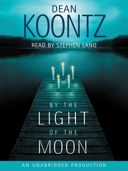 Title details for By the Light of the Moon by Dean Koontz - Available